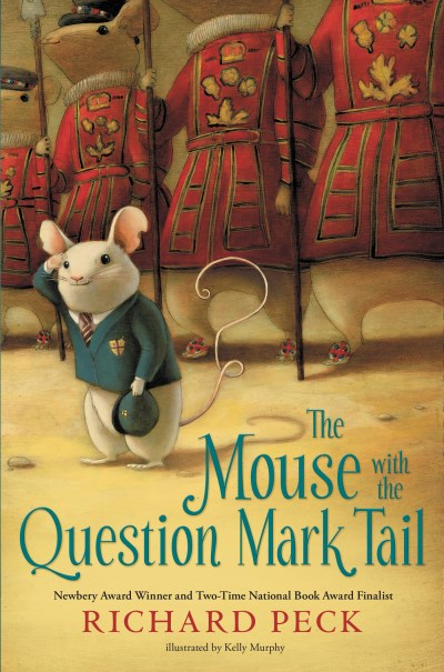 Richard Peck/The Mouse with the Question Mark Tail